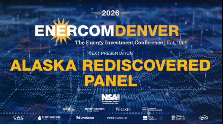 Exclusive: Alaska Rediscovered Panel at EnerCom Denver – The Energy Investment Conference 2026