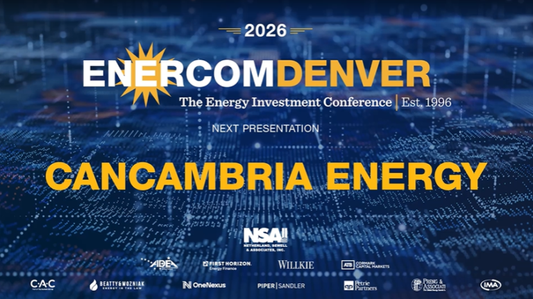 Exclusive: CanCambria Energy at EnerCom Denver – The Energy Investment Conference 2026