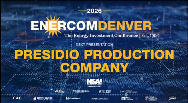 Exclusive: Presidio Production Company at EnerCom Denver – The Energy Investment Conference 2026